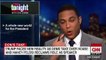Don Lemon: Trump Can't 'Bully' Congress Into Giving Him What He Wants Anymore