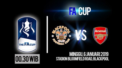 Jadwal Pertandingan Piala FA Blackpool Vs Arsenal, Minggu Pukul 00.30 WIB