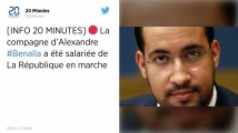 Affaire Benalla: La compagne d’Alexandre Benalla travaillait pour LREM et a tenté de le cacher aux enquêteurs