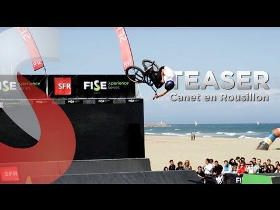 Teaser Canet en Roussillon 2013 - SFR FISE Xperience
