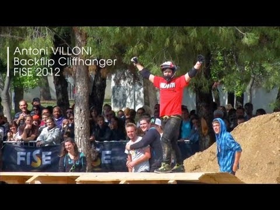 Best tricks by Antoni VILLONI - Backflip Cliffhanger - at FISE 2012
