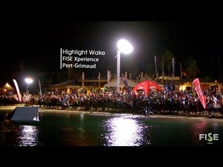 Port Grimaud - Highlight Wakeboard - Fise Xperience Series 2012