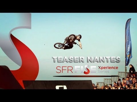 SFR Fise Xperience 2013 - Teaser Nantes