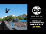 FWS MONTPELLIER 2018: UCI BMX Freestyle Park World Cup Semi Final