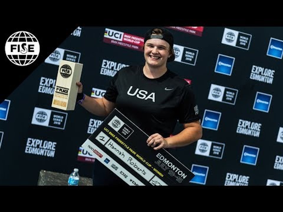 Hannah Roberts Winning Run - UCI BMX Freestyle Park Women World Cup Final | FISE Edmonton 2018