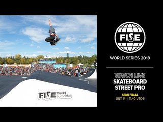 FWS EDMONTON 2018 : Skateboard Street Pro Semi Final