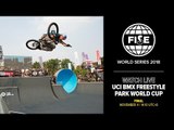 FWS CHENGDU 2018: UCI BMX Freestyle Park World Cup Final Men