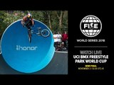 FWS CHENGDU 2018:  UCI BMX Freestyle Park World Cup Semi Final