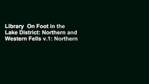 Library  On Foot in the Lake District: Northern and Western Fells v.1: Northern and Western Fells