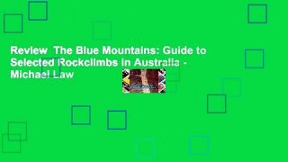 Review  The Blue Mountains: Guide to Selected Rockclimbs in Australia - Michael Law