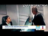 Asalto en laboratorio de Nezahualcóyotl; roban a la recepcionista | Noticias con Zea