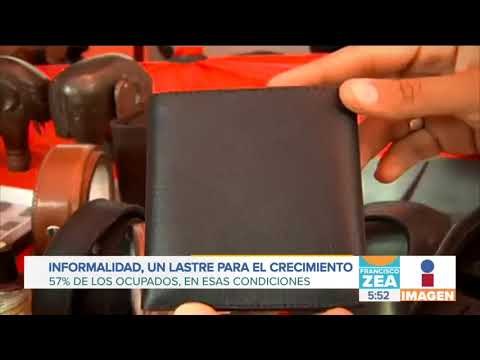 Informalidad laboral, un lastre para el crecimiento de todo México | Noticias con Zea