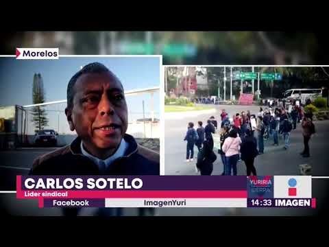 Bloquean acceso al estado de Morelos porque no les han pagado | Noticias con Yuriria