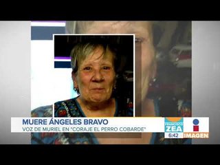 Fallece Ángeles Bravo, voz de Muriel en "Coraje el Perro Cobarde" | Noticias con Francisco Zea