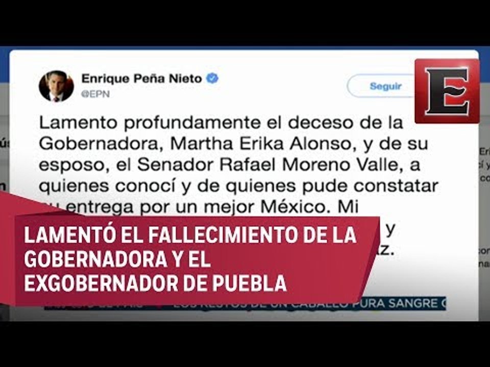 Peña Nieto lamenta fallecimiento de Martha Erika Alonso