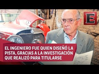 Reconocen a Óscar Fernández, el creador del Autódromo Hermanos Rodríguez