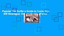 Popular The Surfer s Guide to Costa Rica   SW Nicaragua: Volume 7 - Mike Parise
