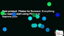 Best product  Pilates for Runners: Everything you need to start using Pilates to improve your