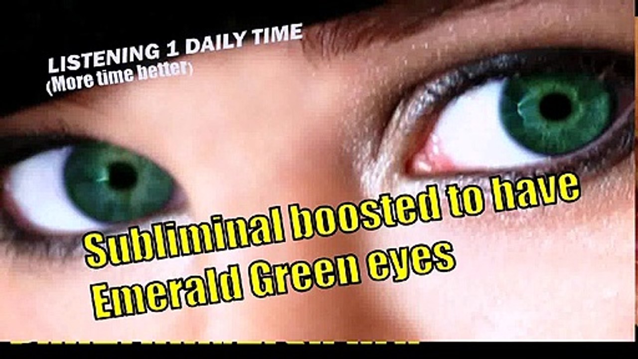 Super Powerful Subliminal Audio To Have Emerald Green Eyes!