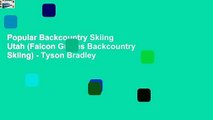 Popular Backcountry Skiing Utah (Falcon Guides Backcountry Skiing) - Tyson Bradley