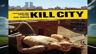Kill City : East Village Squatters 1992-2000