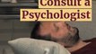 Shaun Cohen - You Must Know These 4 Signs that Show You Need to Consult a Psychologist