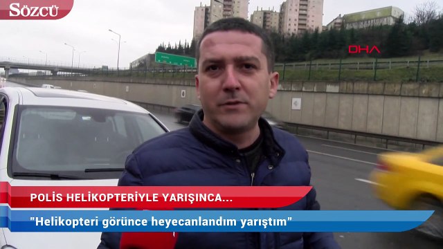 Polis helikopteri ile yarıştı, hız aşımından cezayı yedi