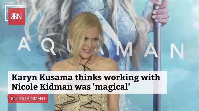 Director Karyn Kusama Was In Awe Of Nicole Kidman Acting Talent