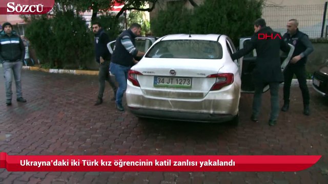 Ukrayna’daki iki Türk kız öğrencinin katil zanlısı yakalandı