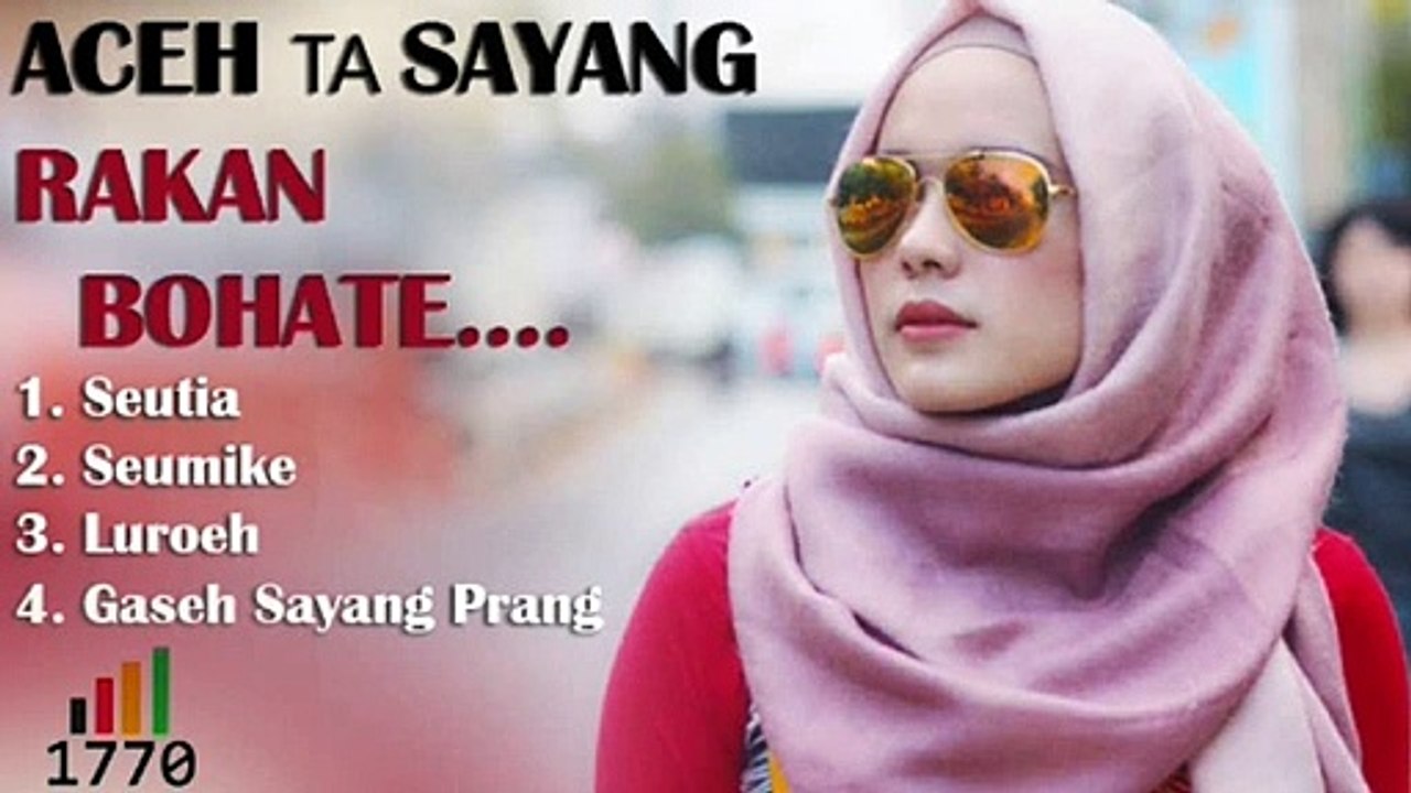 ACEH ta SAYANG RAKAN BOHATE - LIRIK LAGU ACEH