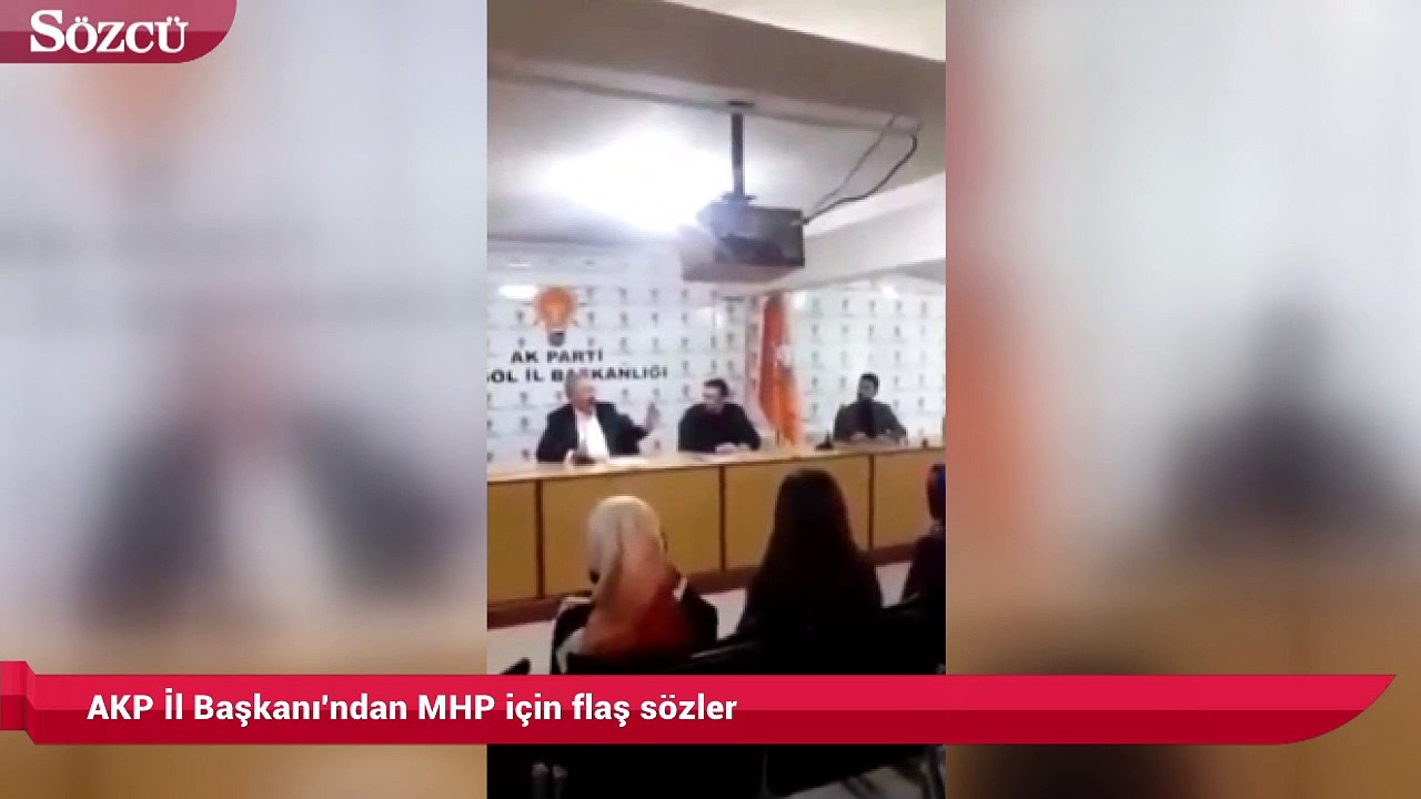AKP İl Başkanı'ndan MHP için flaş sözler