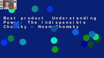 Best product  Understanding Power: The Indispensible Chomsky - Noam Chomsky