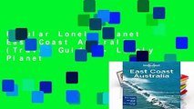 Popular Lonely Planet East Coast Australia (Travel Guide) - Lonely Planet