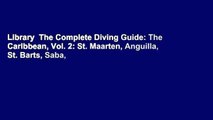 Library  The Complete Diving Guide: The Caribbean, Vol. 2: St. Maarten, Anguilla, St. Barts, Saba,