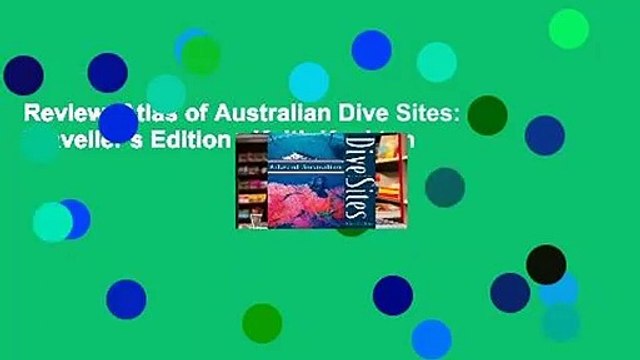 Review Atlas of Australian Dive Sites: Traveller s Edition - Keith Kockton