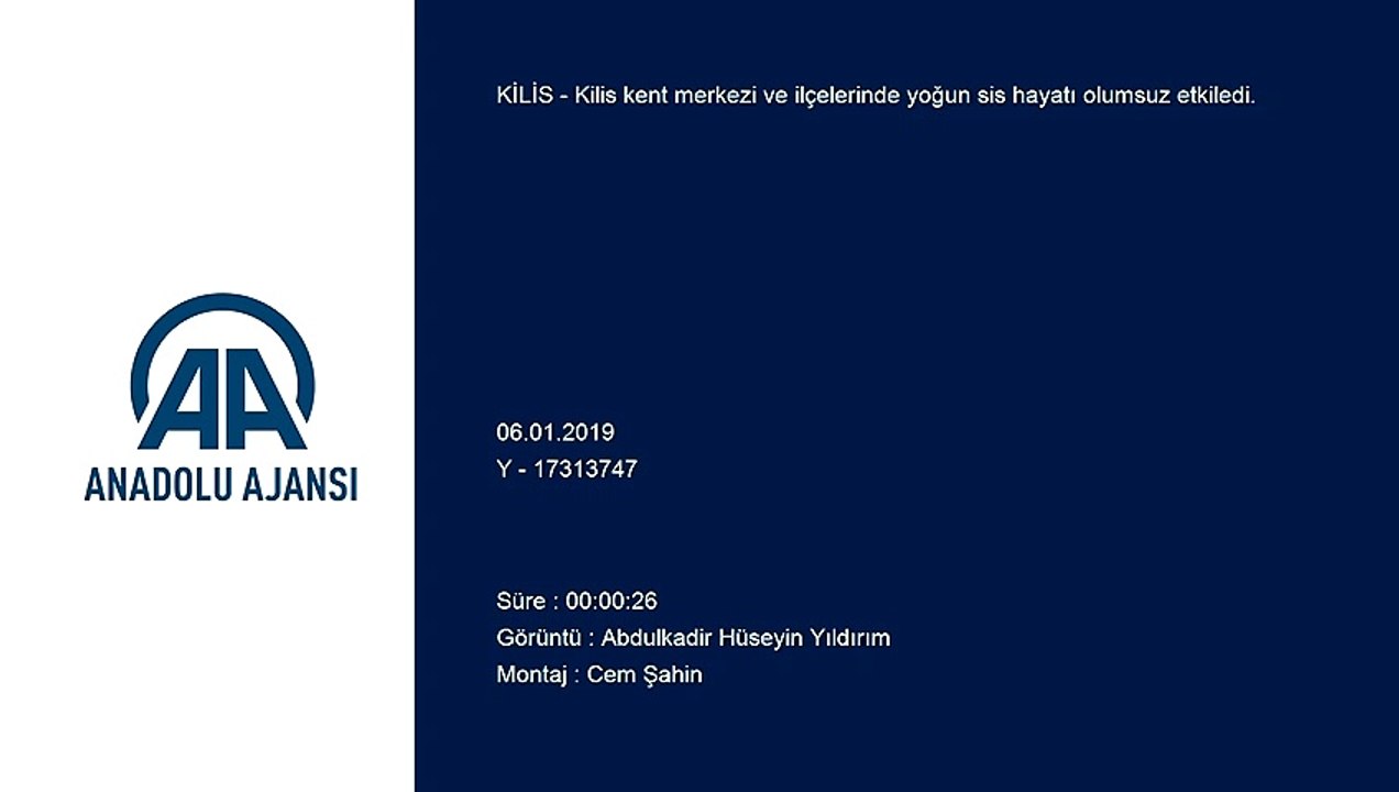 Sis hayatı olumsuz etkiledi - KİLİS