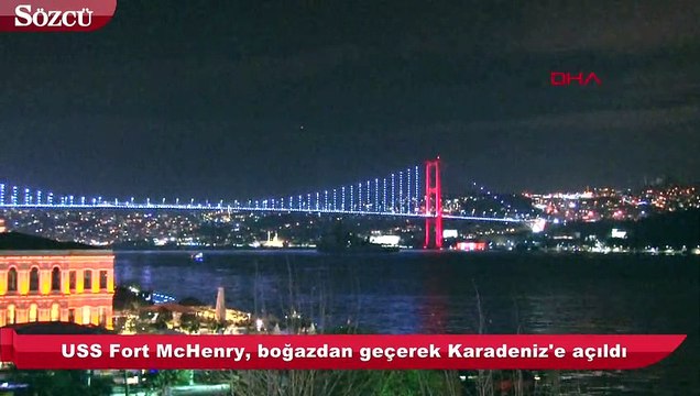 ABD savaş gemisi İstanbul Boğazı'ndan geçti