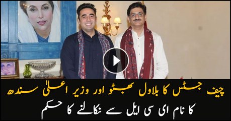 CJP orders to remove Bilawal's and CM Murad's name from ECL