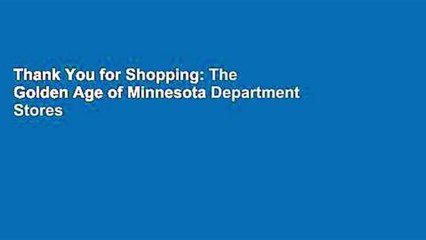 Thank You for Shopping: The Golden Age of Minnesota Department Stores