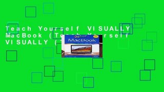 Teach Yourself VISUALLY MacBook (Teach Yourself VISUALLY (Tech))