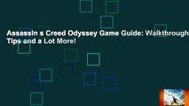 Assassin s Creed Odyssey Game Guide: Walkthroughs, Tips and a Lot More!