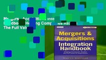 Mergers   Acquisitions Integration Handbook: Helping Companies Realize The Full Value of