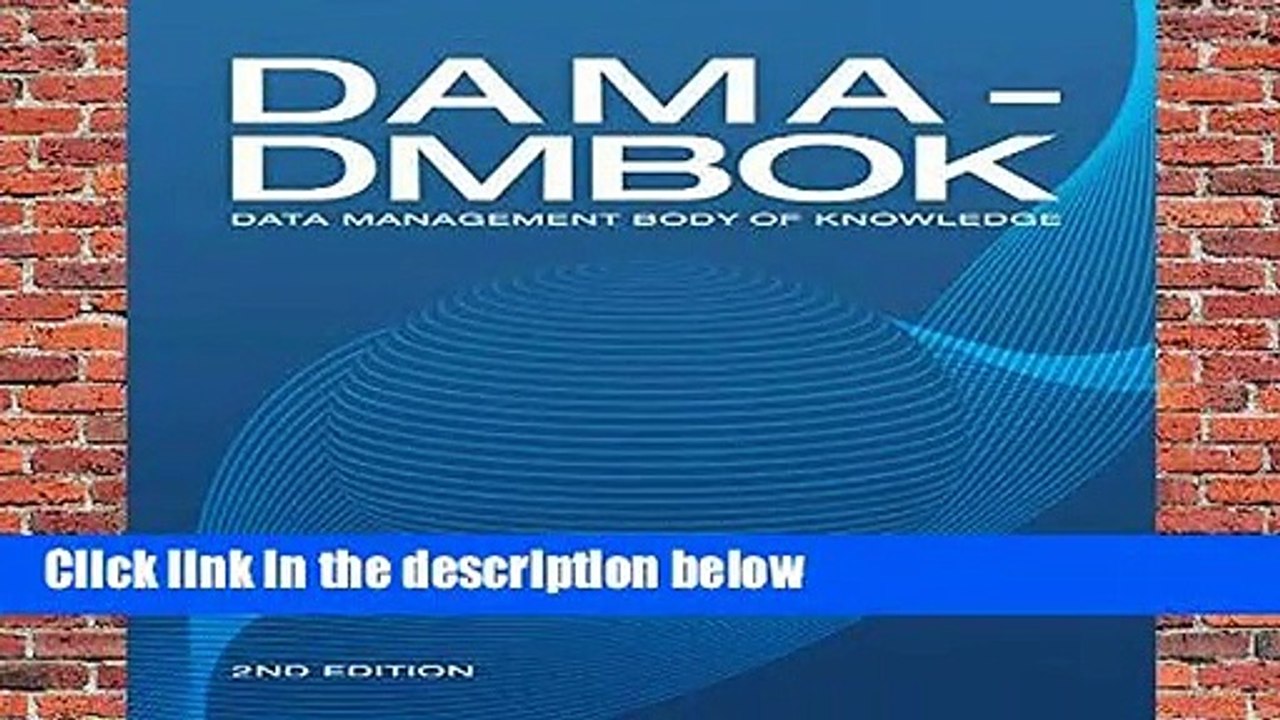 DAMA-DMBOK: Data Management Body of Knowledge (2nd Edition)