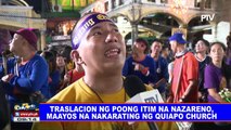 Traslacion ng Poong Itim na Nazareno, maayos na nakarating ng Quiapo church
