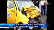 Cinco muertos y un herido en accidente de tránsito en Santa Elena