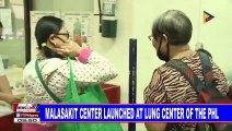 Malasakit Center launched at Lung Center of the Philippines
