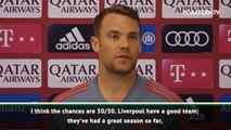 Chances of Bayern beating Liverpool in Champions League 50/50 - Neuer