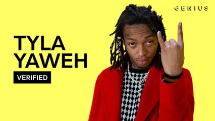 Tyla Yaweh "She Bad" Official Lyrics & Meaning | Verified