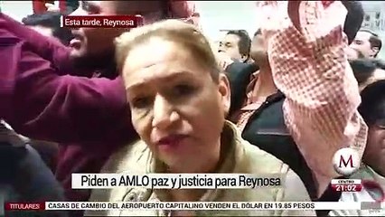 En Reynosa, piden a AMLO buscar a desaparecidos