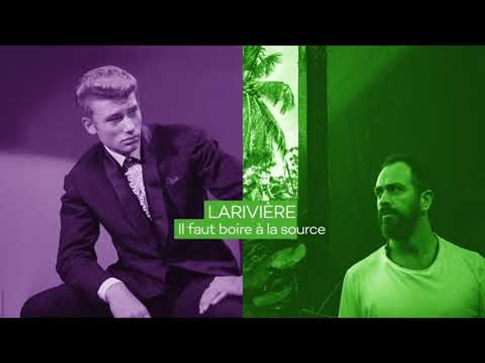 Larivière - Il faut boire à la source (cover Johnny Hallyday)
